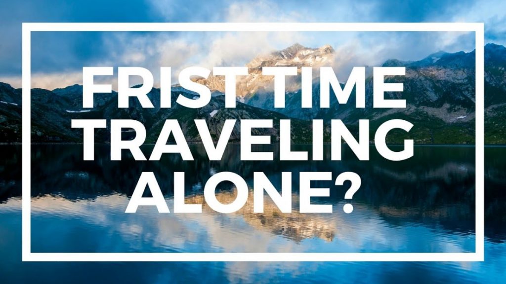 The First Time Solo Travelling 1 The First Time Solo Travelling