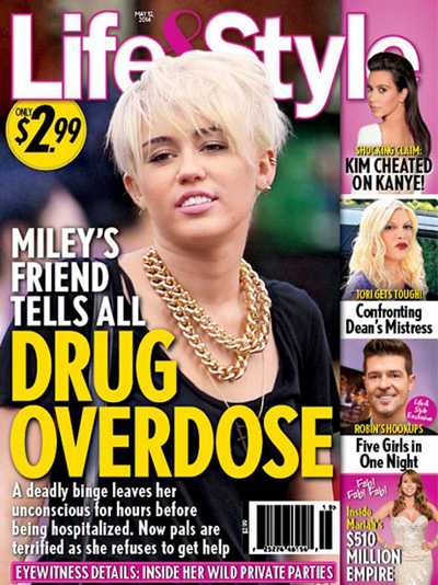 When Miley suffered an apparent drug overdose (Life & Style, May 2014)